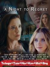 A Night to Regret (2018) HDRip Original [Telugu + Tamil + Hindi + Kannada + Malayalam + Eng] Dubbed Movie Watch Online Free