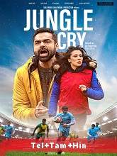 Jungle Cry (2022) HDRip Original [Telugu + Tamil + Hindi] Full Movie Watch Online Free