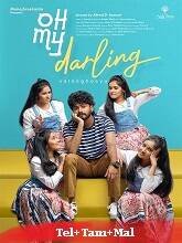 Oh My Darling (2023) HDRip Original [Telugu + Tamil + Malayalam] Full Movie Watch Online Free