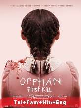 Orphan: First Kill (2022) HDRip Original [Telugu + Tamil + Hindi + Eng] Dubbed Movie Watch Online Free