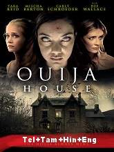 Ouija House (2018) BRRip Original [Telugu + Tamil + Hindi + Eng] Dubbed Movie Watch Online Free