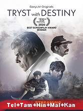 Tryst with Destiny (2021) HDRip Original [Telugu + Tamil + Hindi + Malayalam + Kannada] Watch Online Free