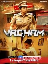 Vadham (2021) HDRip Season 1 [Telugu + Tamil + Hindi] Watch Online Free